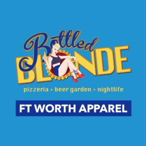 Bottled Blonde Fort Worth Apparel